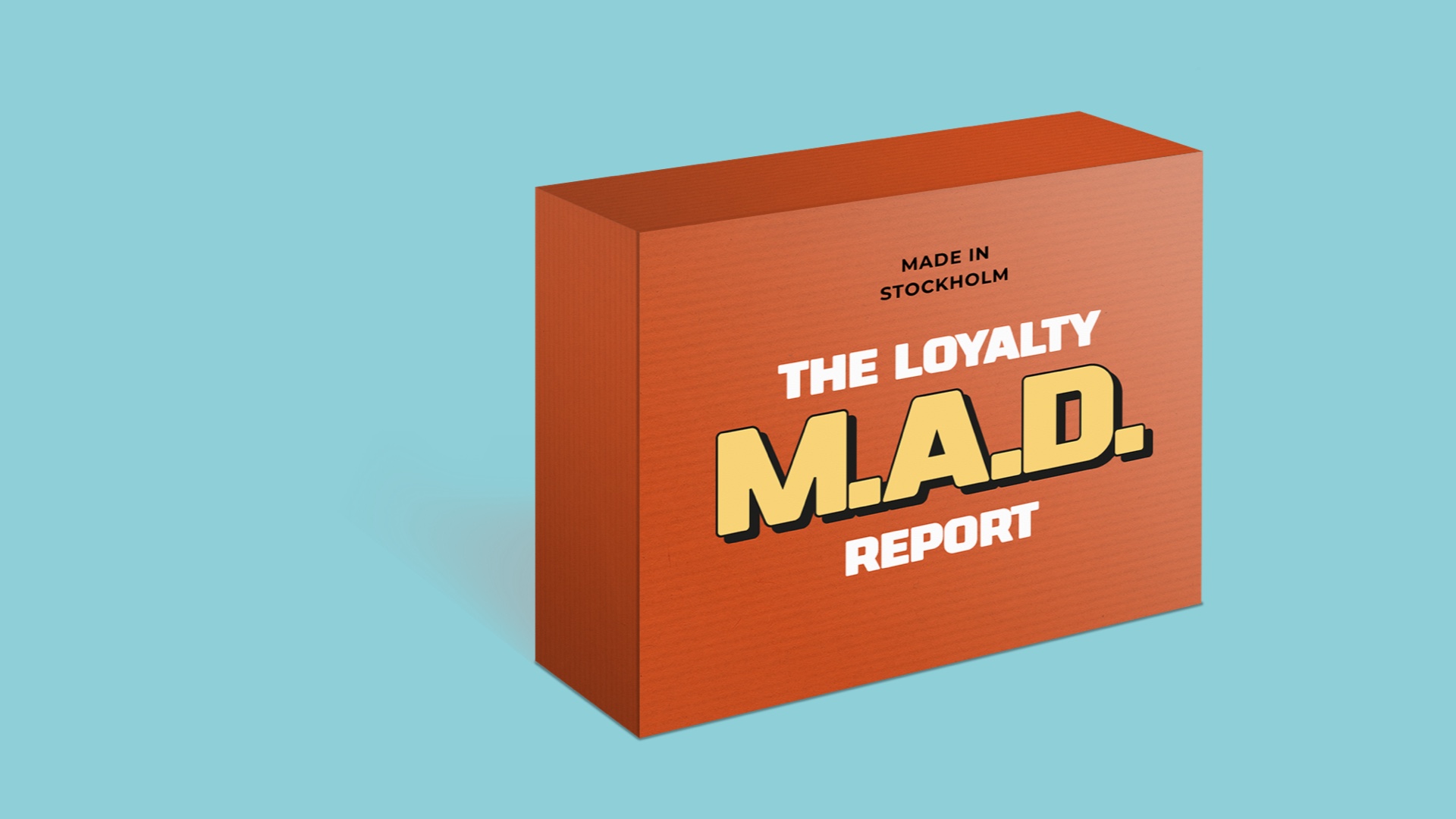 The Loyalty M.A.D. Report